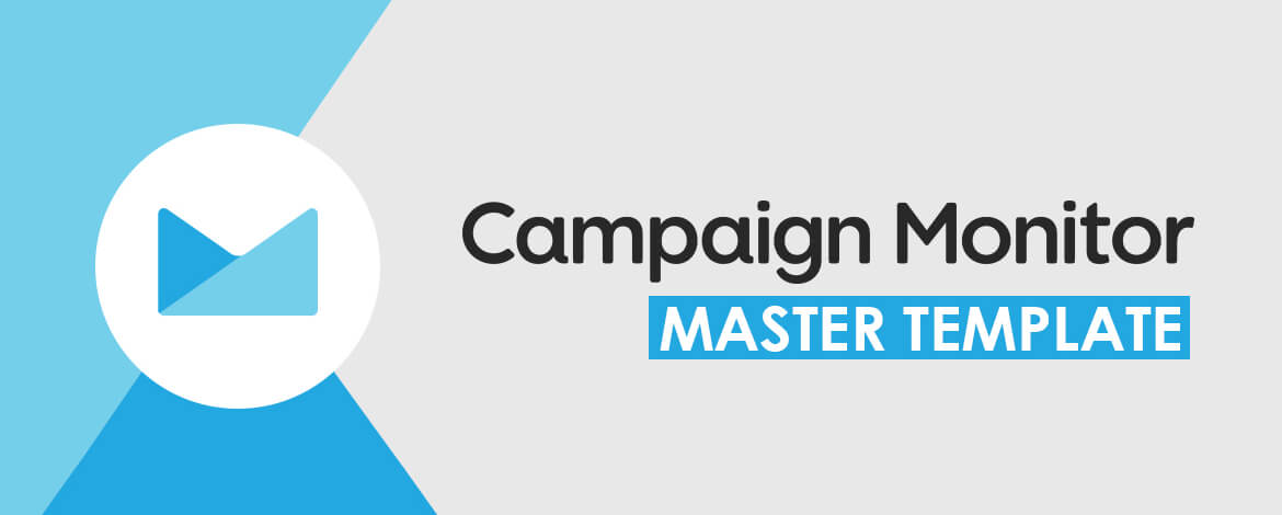 Introducing Campaign Monitor Master Template By Email Uplers