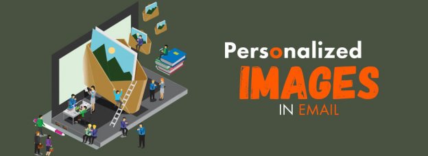 Personalized Images In Email Benefits