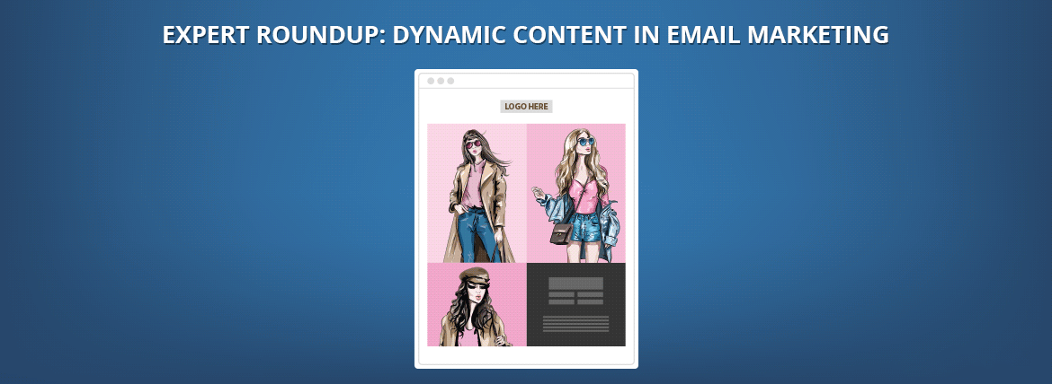 Dynamic Content Expert Roundup_featured