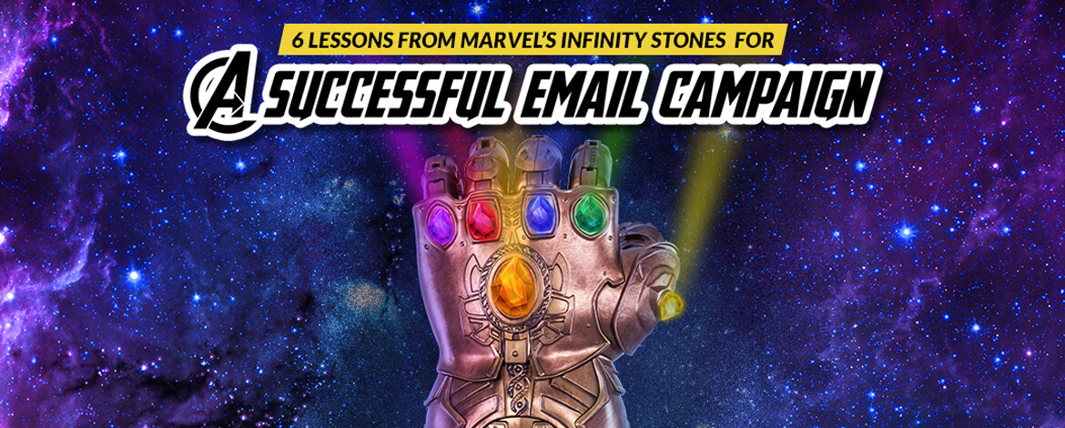 Email Marketing Lessons from Marvel's Infinity Stones
