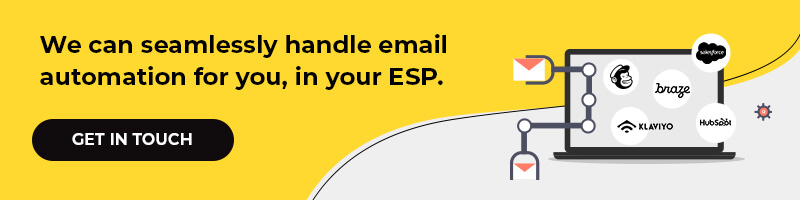 We can seamlessly handle email automation for you, in your ESP